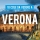 Dieci cose memorabili da fare a Verona: non la solita guida.