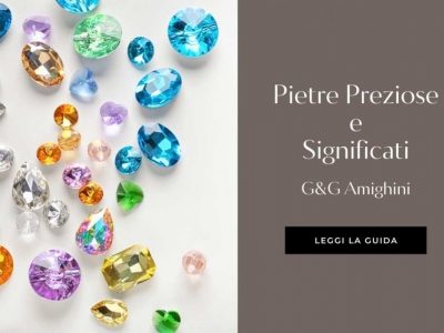 Pietre Preziose e Significati: Diamante, Zaffiro, Rubino, Smeraldo, Ametista